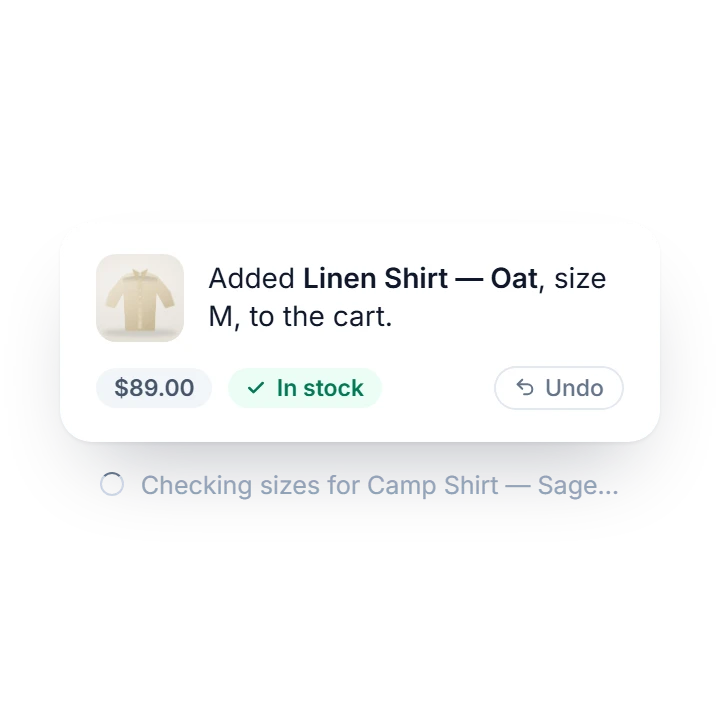 A cart change confirmed in the chat: Added Linen Shirt — Oat, size M, to the cart, with its price, an In stock badge and an Undo button.